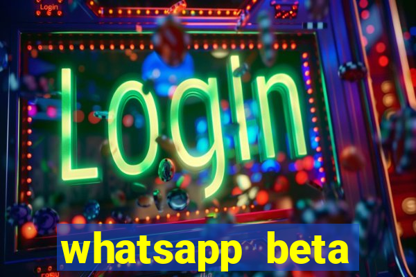 whatsapp beta 3.3.10 2024